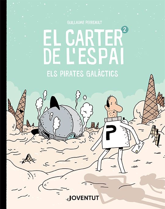 El carter de l’espai 2. Els pirates galàctics - Pati de Llibres